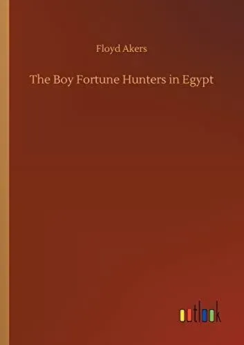 The Boy Fortune Hunters in Egypt