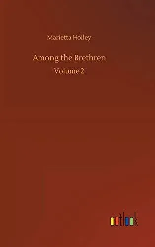 Among the Brethren:Volume 2