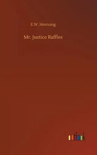 Mr. Justice Raffles