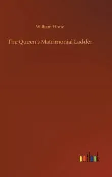 The Queen's Matrimonial Ladder