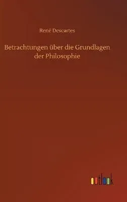 Betrachtungen über die Grundlagen der Philosophie