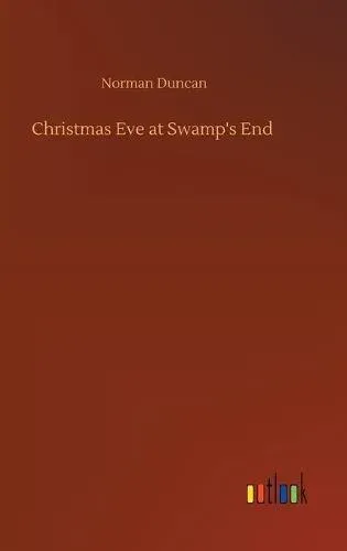 Christmas Eve at Swamp's End