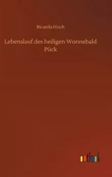 Lebenslauf des heiligen Wonnebald Pück