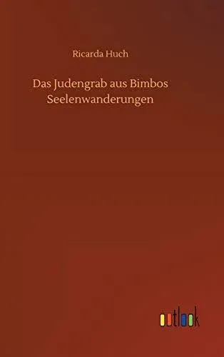 Das Judengrab aus Bimbos Seelenwanderungen