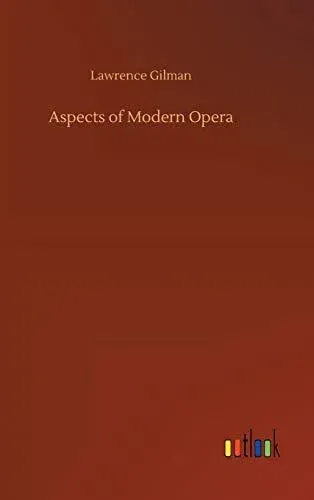 Aspects of Modern Opera
