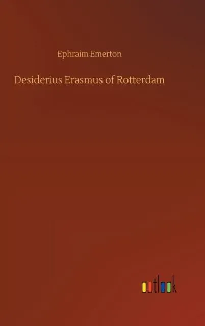 Desiderius Erasmus of Rotterdam