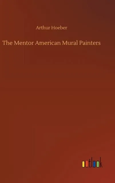 The Mentor American Mural Painters