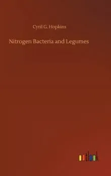 Nitrogen Bacteria and Legumes