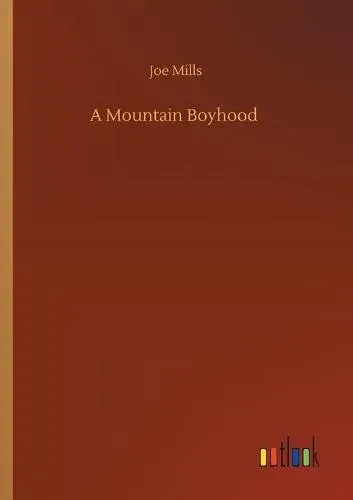 A Mountain Boyhood