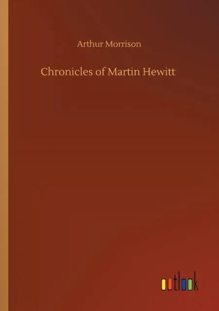 Chronicles of Martin Hewitt