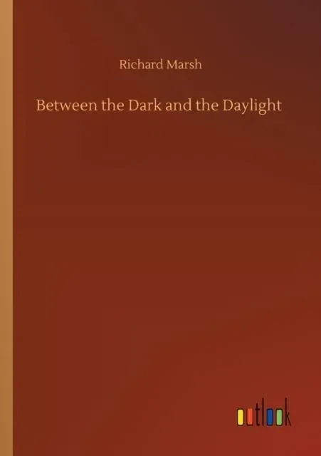 Between the Dark and the Daylight