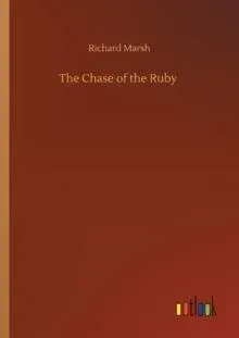 The Chase of the Ruby