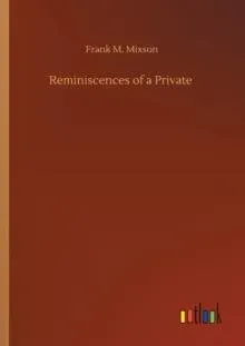Reminiscences of a Private