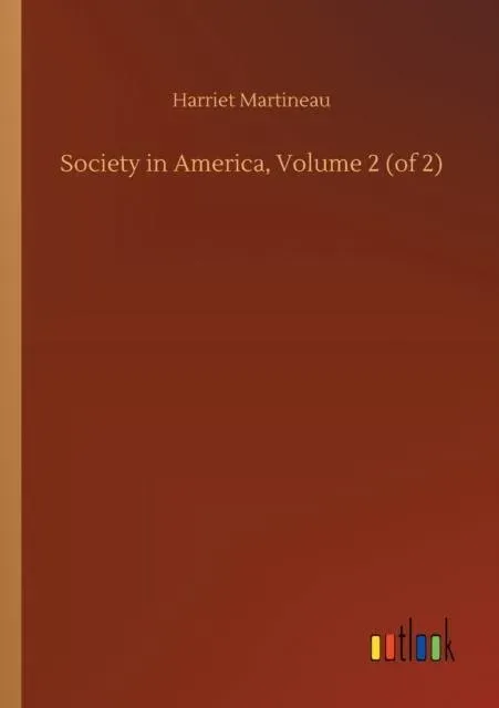 Society in America, Volume 2 (of 2)