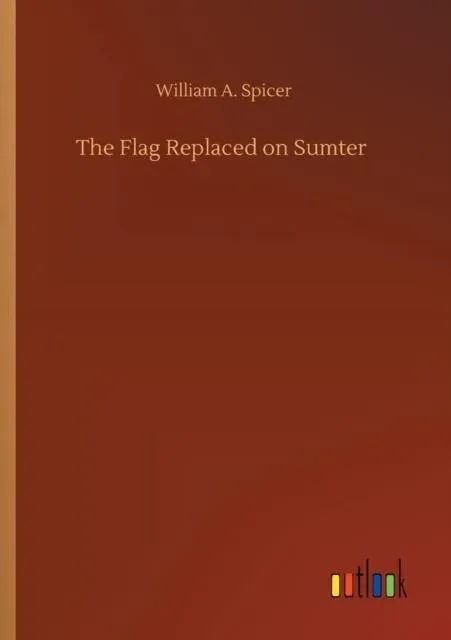 The Flag Replaced on Sumter