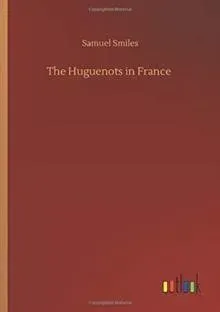 The Huguenots in France