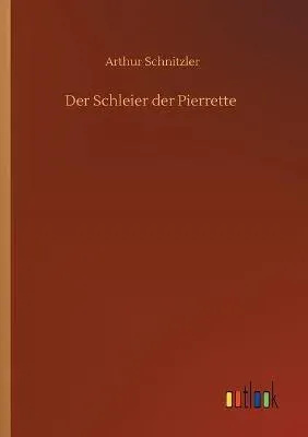 Der Schleier der Pierrette