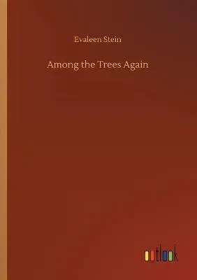 Among the Trees Again