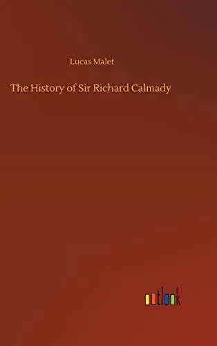 The History of Sir Richard Calmady