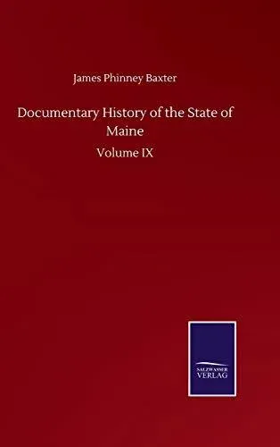 Documentary History of the State of Maine:Volume IX