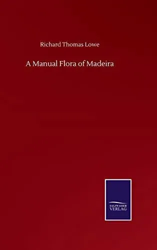 A Manual Flora of Madeira