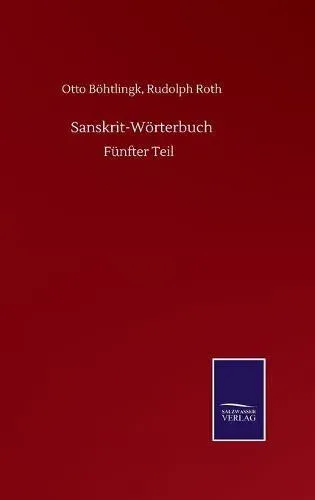 Sanskrit-Wörterbuch:Fünfter Teil