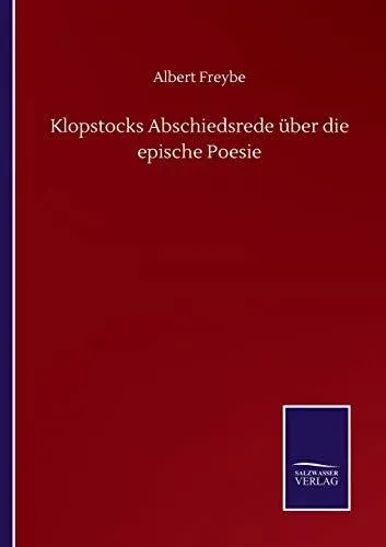 Klopstocks Abschiedsrede über die epische Poesie
