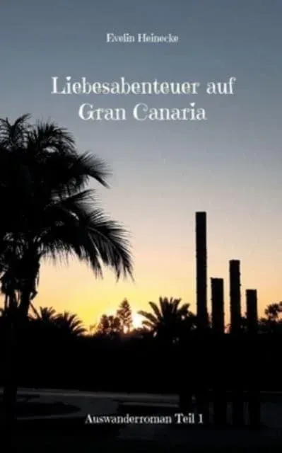 Liebesabenteuer auf Gran Canaria:Ein spannender Dark-Romance-Roman