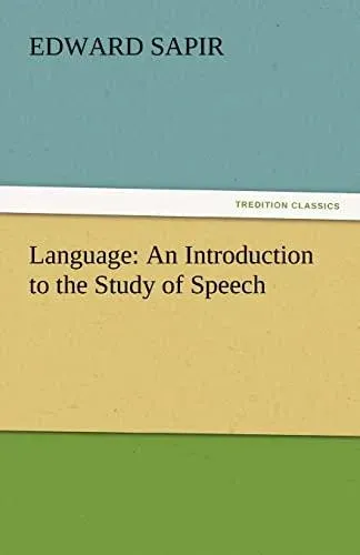 Language: An Introduction to the Study of Speech
