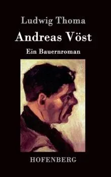 Andreas Vöst:Ein Bauernroman
