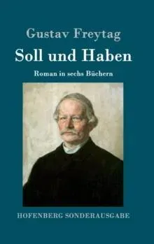 Soll und Haben:Roman in sechs Büchern