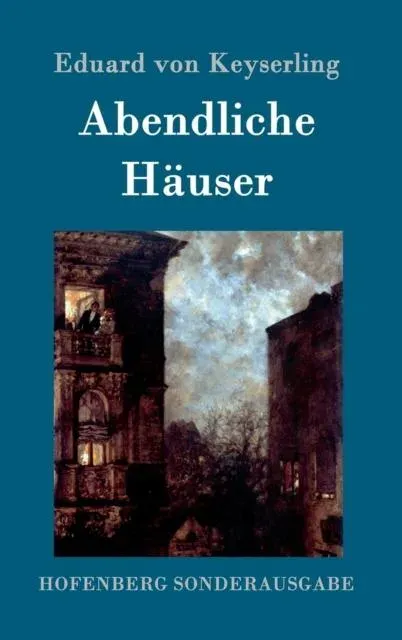 Abendliche Häuser:Roman