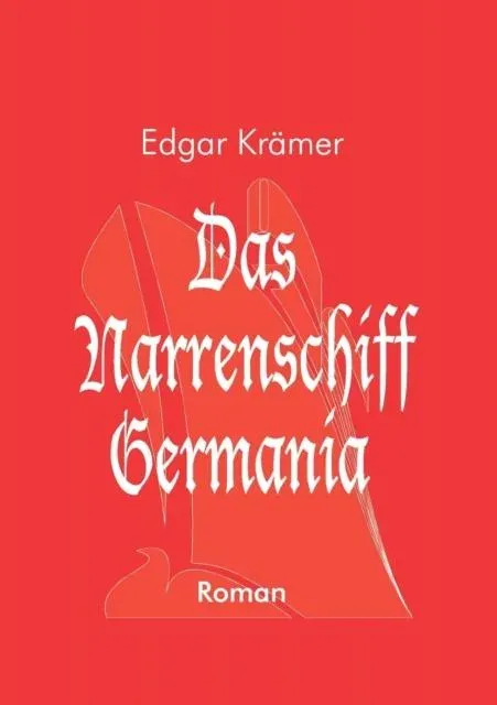 Das Narrenschiff Germania