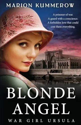 War Girl Ursula: A bittersweet novel of WWII