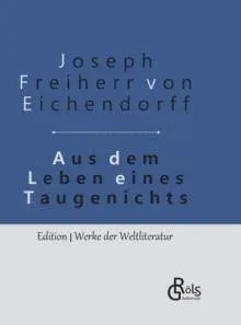 Aus dem Leben eines Taugenichts