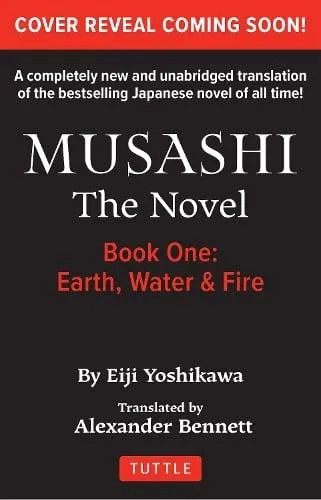Musashi: Book One - Earth, Water & Fire - The Novel