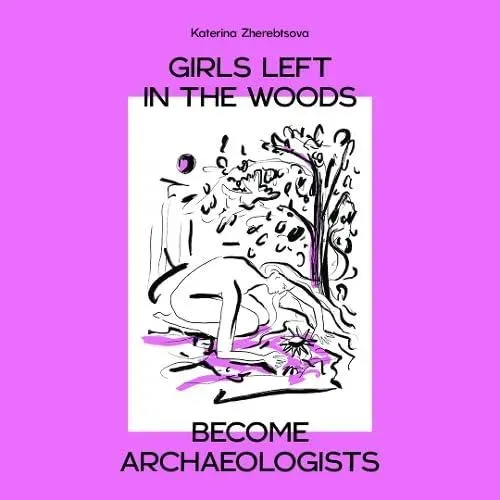 Girls Left In The Woods Become Archaeologists