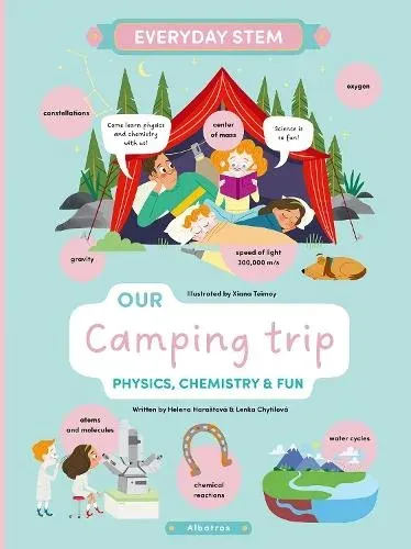 Our Camping Trip : Physics, Chemistry, and Fun