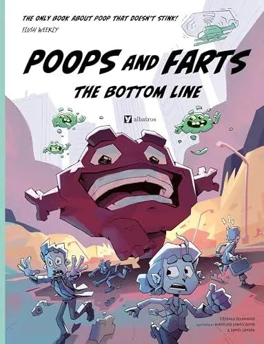 Poops and Farts : The Bottom Line