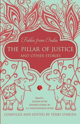 Fables From India: The Pillar of Justice