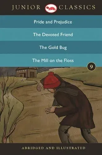 Junior Classic - Book 9 (Pride and Prejudice, The Devoted Friend, The Gold Bug, The Mill On the Floss) (Junior Classics)