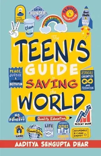 Teen's Guide To Saving the World