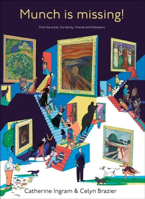 Munch is Missing! : Find the artist, his family, friends and followers