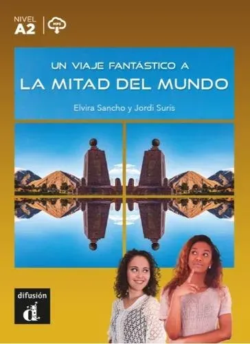 Un viaje fantastico a la mitad del mundo + MP3 download