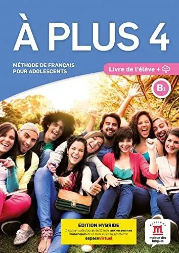 plus 4 - Edition hybride - Livre de l'eleve + audio MP3. B1