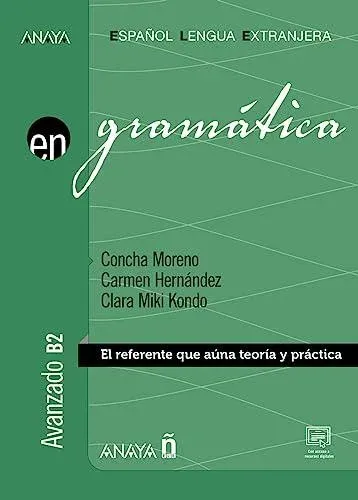 En Grammatica - El referente que auna teoria y practica. Avanzado B2