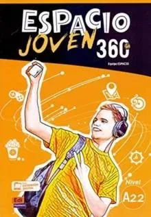 Espacio Joven 360 A2.2 : Student Book