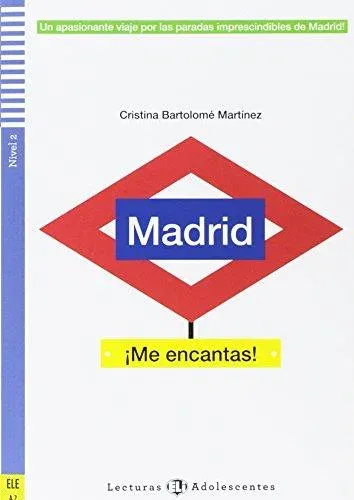 Madrid ¡Me encantas! + online audio. A2