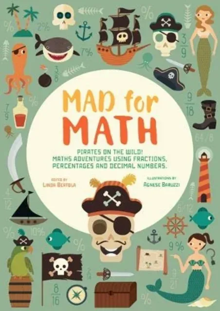 Navigate The High Seas! Maths Adventures Using Fractions, Percentages and Decimal Numbers : Mad for Math