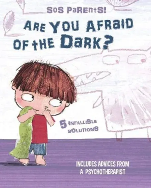 Are You Afraid of the Dark? : Tim's Tips. SOS Parents